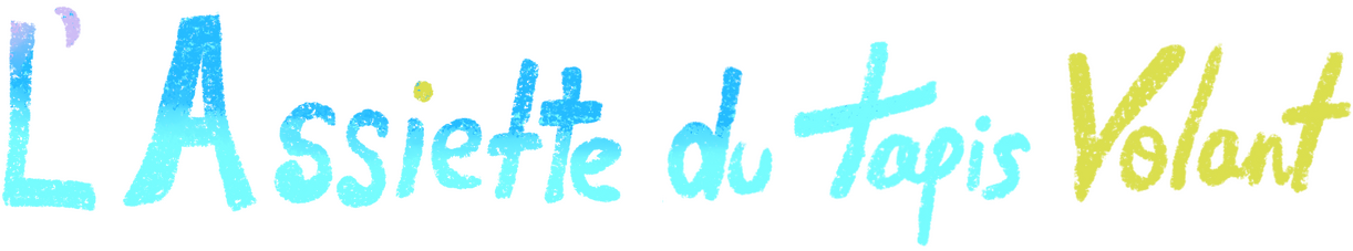 L'Assiette du Tapis Volant