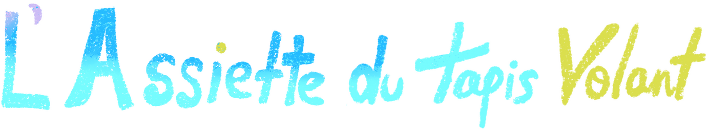 L'Assiette du Tapis Volant