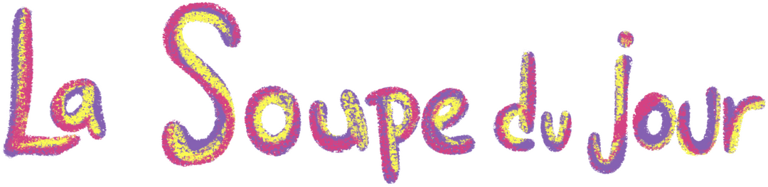 La Soupe du Jour